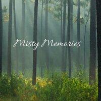 Misty Memories
