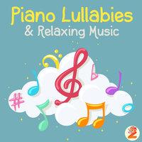 Piano Lullabies & Relaxing Music