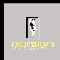 Jackie Wilson - The Collection
