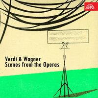 Verdii & Wagner Scenes from the Operas