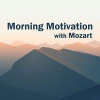 Morning Motivation with Mozart