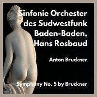 Symphony No. 5 by Bruckner