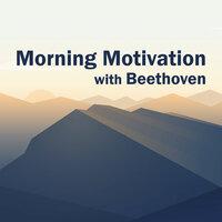 Morning Motivation with Beethoven