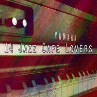 14 Jazz Cafe Lovers