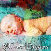 69 Lucid Dreams
