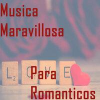 Musica Maravillosa para Romanticos