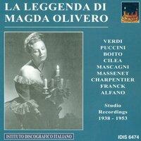 Vocal Recital: Magda Olivero - Puccini, G. / Cilea, F. / Boito, A. / Verdi, G. / Puccini, G. / Charpentier, G. / Massenet, J. / Franck, C. (1938-1953)