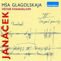 Mša glagolskaja (Glagolitic Mass), JW III/9 : Slava [Gloria] [Soprano, Tenor, Chorus]