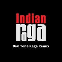 Dial Tone Raga