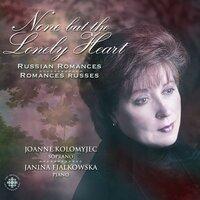 Kolomyjec, Joanne: None But the Lonely Heart — Russian Romances