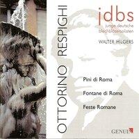 Respighi, O.: Pines of Rome / Fountains of Rome / Roman Festivals (Arr. for Brass Ensemble)
