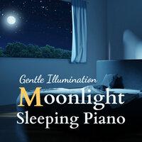 Gentle Illumination - Moonlight Sleeping Piano