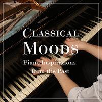 Classical Moods: Piano Inspirations from the Past