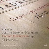 Monteverdi, C.: Madrigals, Book 7 (La Venexiana)