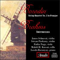 Borodin: String Quartet No. 2 in D Major / Brahms: Intermezzos