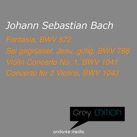 Grey Edition - Bach: Fantasia, BWV 572 & Violin Concerti
