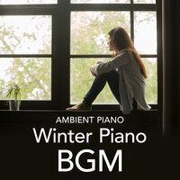 Ambient Piano: Winter Piano BGM