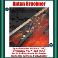 Bruckner: Symphony No. 6 (Mvts. 2-4) - Symphony No. 7 (2nd mvt.)