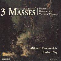 3 Masses: Poulenc - Hindemith - Vaughan Williams: