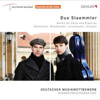 Duo Staemmler - Works for Cello and Piano by Beethoven, Myaskovsky, Lutoslawski, Strauss
