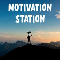 Motivation Station