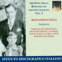 Vocal Recital: Gigli, Beniamino - Toselli, E. / Crescenzo, V. De / Donaudy, S. (Archivio Della Romanza Da Salotto Italiana, Vol. 2) (1926-1947)