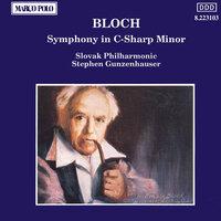 Bloch: Symphony in C-Sharp Minor