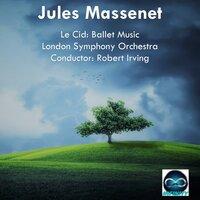 Massenet: Le Cid: Ballet Music