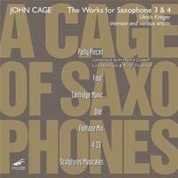 Cage: The Works for Saxophone, Vols. 3 & 4