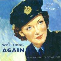 We'Ll Meet Again - Romantic Songs of the War Years