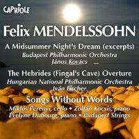 Mendelssohn: Midsummer Night's Dream (A) (Excerpts) / Hebrides / Songs Without Words
