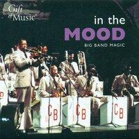 In The Mood - Big Band Magic