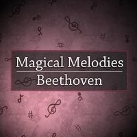 Magical Melodies: Beethoven