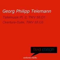 Red Edition - Telemann: Tafelmusik Pt. 2 & Overture-Suites