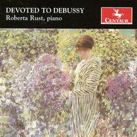 Debussy, C.: Piano Music (Devoted To Debussy)