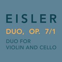 Eisler: Duo for Violin and Cello, Op. 7/1