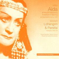 Verdi: Aida (abridged performance, 1956) / Wagner: Lohengrin  (excerpts, 1952) / Wagner: Parsifal (excerpts, 1959) Royal Swedish Opera Archives Vol. 4