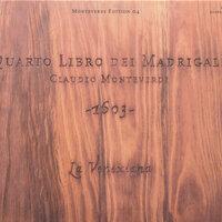 Monteverdi: Madrigals, Book 4 (La Venexiana)