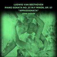 Ludwig van Beethoven: Piano Sonata No. 23 in F Minor, Op. 57 "Appassionata"