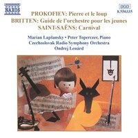 Prokofiev: Pierre et le loup - Britten: Guide de l'orchestre pour les jeunes - Saint-Saëns: Le carnaval des animaux