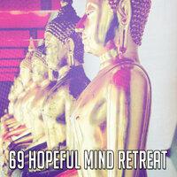 69 Hopeful Mind Retreat