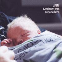 Baby: Canciones para Cuna de Bebé