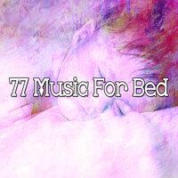77 Music for Bed