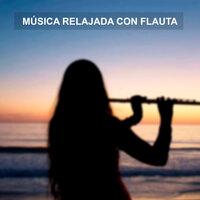 Música Relajada Con Flauta