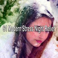 61 Modern Stress Night Relief