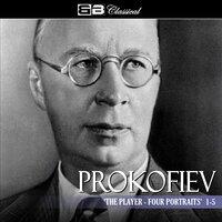 Prokofiev The Player - Four Portraits 1-5