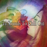 44 Sounds to Chill Out