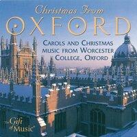 Christmas From Oxford - Carols and Christmas Music From Worcester College, Oxford