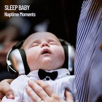 Sleep Baby: Naptime Moments