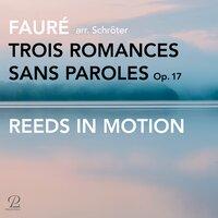 Trois Romances sans Paroles, Op. 17 (Arr. for Reed Quintet by Stefan Schröter)